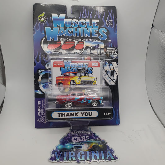 Muscle Machines 1:64 scale '55 Chevy Thank You car. The rarest of the rare cars from Muscle Machines. Only 500 units produced - House of Cars Virginia